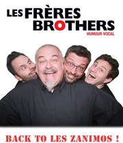 Les Frères Brothers dans Back to les zanimos Bazart Affiche