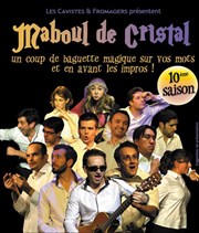 Maboul de Cristal Théâtre Les Feux de la Rampe - Salle 120 Affiche