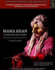 Mama Khan : Le chant de la Terre Lakota La Petite Croise des Chemins Affiche