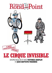 Le cirque invisible Thtre du Rond Point - Salle Renaud Barrault Affiche