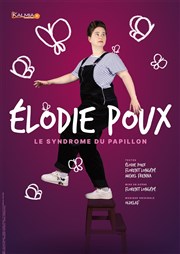 Elodie Poux dans Le Syndrome du Papillon Théâtre le Palace - Salle 1 Affiche