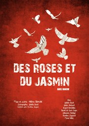 Des roses et du jasmin Thtre des Rochers Affiche