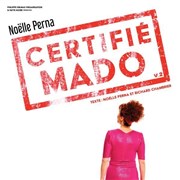 Noëlle Perna dans Certifié Mado V2 Casino Barrière de Toulouse Affiche