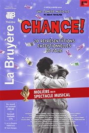 Chance ! Théâtre la Bruyère Affiche