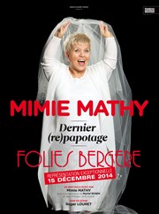 Mimie Mathy dans Derniers re-papotages | Dernières irrévocables Folies Bergre Affiche