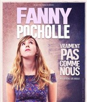 Fanny Pocholle dans Vraiment pas comme nous La Comdie de Toulouse Affiche