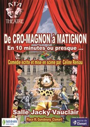 De Cro-Magnon à Matignon en 10 minutes ou presque... Salle Jacky Vauclair Affiche