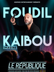 Foudil Kaibou dans Imagine Le Rpublique - Petite Salle Affiche