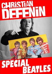 Christian Defenin : Soirée Spéciale Beatles Caf Thtre Chez Tonton Affiche