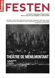 Festen Théâtre de Ménilmontant - Salle Guy Rétoré Affiche