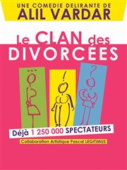Le Clan des divorcées avec Alil Vardar | Avignon Le Paris - salle 1 Affiche