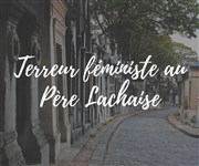 Terreur féministe au Père Lachaise | par Feminists in the City Cimetière du Père Lachaise Affiche