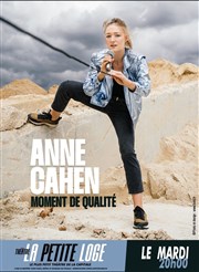 Anne Cahen dans Moment de Qualité La Petite Loge Théâtre Affiche