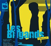 Les Brigands | Par la troupe Oya Kephale Thtre Armande Bjart Affiche