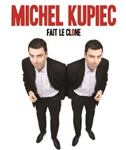 Michel Kupiec dans Michel Kupiec fait le clone ! L'Antre Magique Affiche