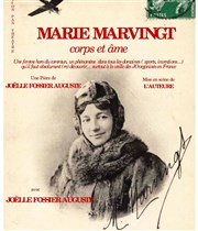 Marie Marvingt, corps et âme Thtre Les Etoiles Affiche