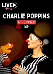 Charlie Poppins en Live Streaming Le Funambule Montmartre Affiche