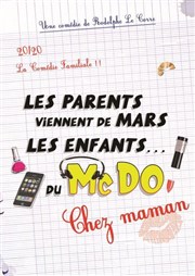 Les parents viennent de Mars, les enfants du McDo | Chez Maman Le Paris - salle 2 Affiche