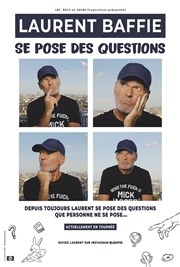 Laurent Baffie se pose des questions Radiant-Bellevue Affiche