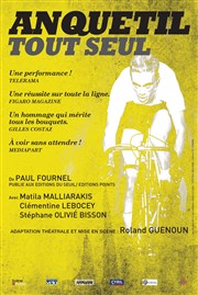 Anquetil tout seul Thtre Montdory Affiche