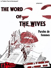 The Word of the Wives - Parole aux Femmes Le Petit Thtre du Bonheur Affiche