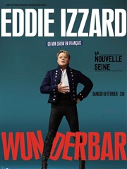 Eddie Izzard dans Wunderbar La Nouvelle Seine Affiche