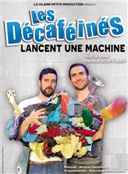 Les Décaféinés dans Les Décaféinés lancent une machine Comedy Palace Affiche