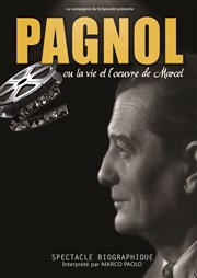 Pagnol ou la vie et l'oeuvre de Marcel | En rodage Théâtre Atelier des Arts Affiche