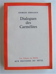 Dialogues des carmélites de Georges Bernanos Thtre du Nord Ouest Affiche