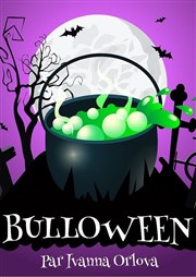 Bulloween : Spécial Halloween dès 2 ans Thtre Acte 2 Affiche