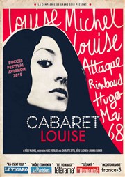 Cabaret Louise : Louise Michel, Louise Attaque, Rimbaud, Hugo, Johnny, mai 68... Thtre La Luna Affiche