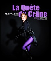 Julie Villers dans La quête de crâne Comdie des 3 Bornes Affiche