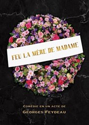 Feu la Mère de Madame Comdie Nation Affiche