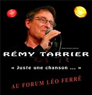 Rémy Tarrier, juste une chanson + 1ère partie : Serge-André Jones Forum Lo Ferr Affiche