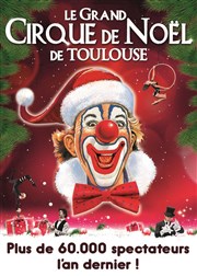 Grand Cirque de Noël de Toulouse Hippodrome de la Cpire Affiche