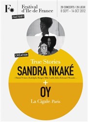 Sandra Nkake + Oy | True Stories La Cigale Affiche