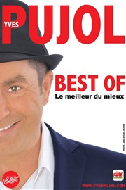 Yves Pujol dans Best Of ! Thtre Le Colbert Affiche
