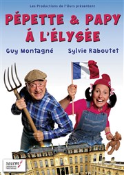 Pépette et Papy à l'Élysée | avec Guy Montagné Salle Grassegert Affiche