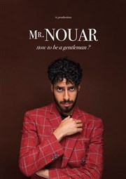 Mr Nouar dans How to be a Gentleman ? L'Art D Affiche