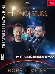 Les Hypnotiseurs dans Hors limites 2.0 Thtre des Mathurins - grande salle Affiche