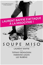 Soupe Miso | de Laurent Baffie Théâtre à l'ouest de Lyon Affiche