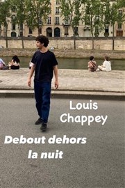 Louis Chappey dans Debout dehors la nuit Thtre  l'Ouest Caen Affiche