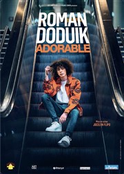 Roman Doduik dans ADOrable Festival dt - Aushopping Avignon Nord Affiche