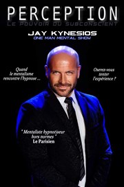 Jay Kynesios dans Perception : Hypnose et mentalisme La Nouvelle comdie Affiche