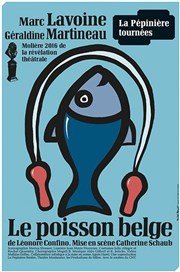 Le poisson Belge | avec Marc Lavoine L'Athna Affiche