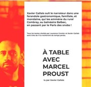 Xavier Gallais dans A table avec Marcel Proust Thtre de l'Oeuvre Affiche