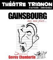 Gainsbourg moi non plus... Le Trianon Affiche