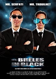Les Brèles in Black La comédie de Marseille (anciennement Le Quai du Rire) Affiche