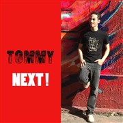 Tommy dans Next Caf thtre de la Fontaine d'Argent Affiche