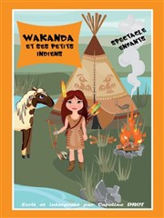 Wakanda et ses petits indiens Comdie de Grenoble Affiche